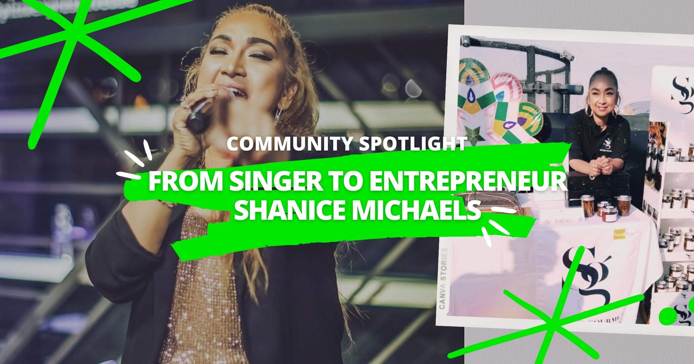 From Singer to Entrepreneur: Shanice Michaels – Community Spotlight￼